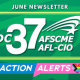 DC 37 NEWS, EVENTS, and SERVICES YOU CAN USE in JUNE