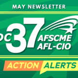 DC 37 NEWS, EVENTS, and SERVICES YOU CAN USE in MAY