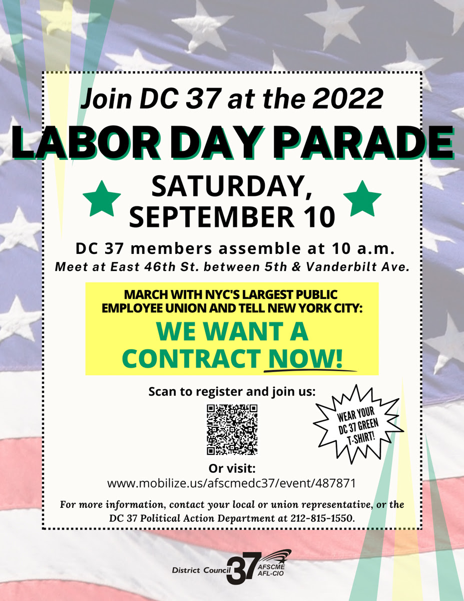 JOIN DC 37 TOMORROW at the LABOR DAY PARADE FIFTH AVENUE and EAST 46th ST. SATURDAY, SEPT. 10 at 10 AM